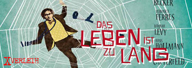 Das Leben ist zu lang Das Leben ist zu lang